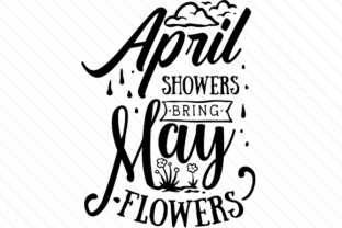 Download April Showers Bring May Flowers - April Collection